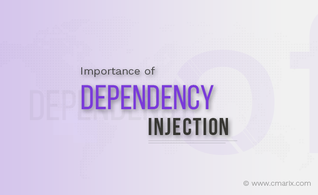 Importance of Dependency Injection in Web Development