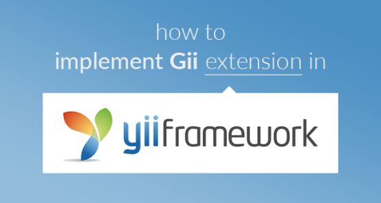 How to Implement Gii extension in Yii framework