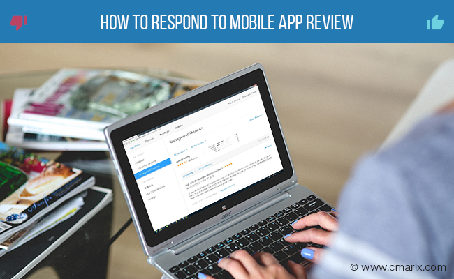 How to respond to Mobile App reviews