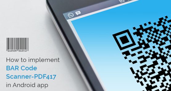 How to Integrate BAR Code Scanner-PDF417 in Android App