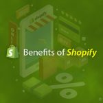 9 Benefits of Shopify for eCommerce Development