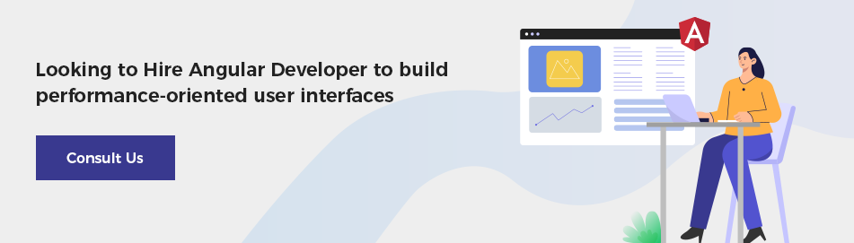 Hire Angular Developer to build performance-oriented user interfaces