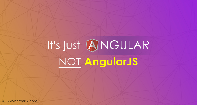 It's just Angular NOT AngularJS