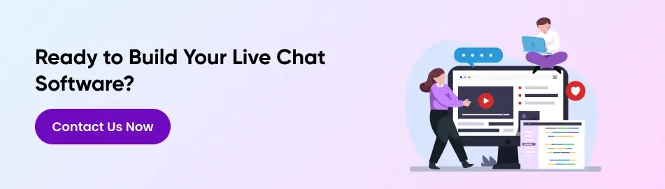 ready to build your live chat software