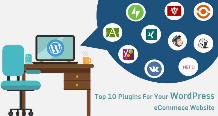 10 Plugins That Every WordPress E-Commerce Venture Should Know