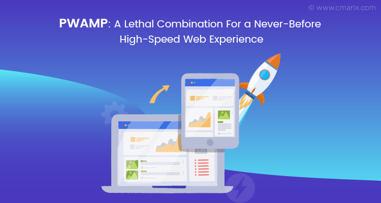 PWAMP: A Lethal Combination for a Never-before High-Speed Web Experience