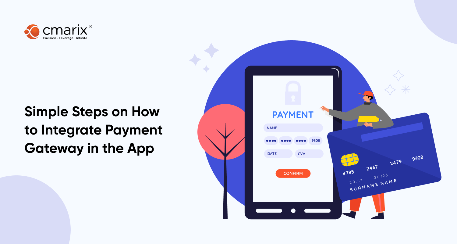 How to Integrate Payment Gateway in App- Everything You Need to Know