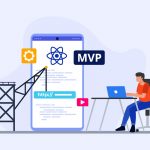 React Native: The Best Platform To Launch Your MVP For Startups