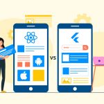 Flutter vs React Native vs PWA - What to Choose for Cross-Platform App Development?