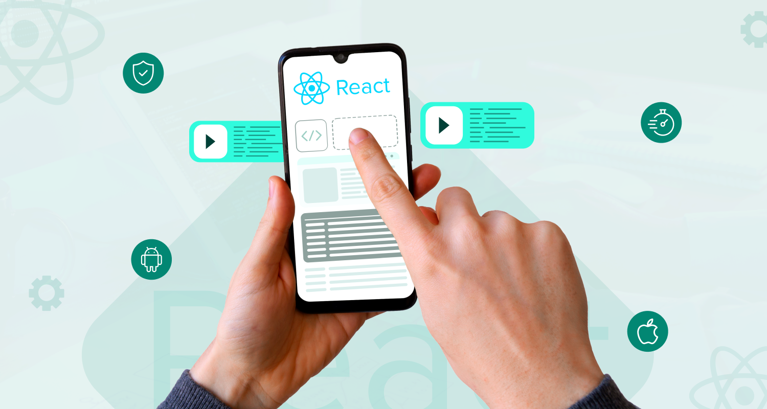 13 Best Benefits of React Native App Development