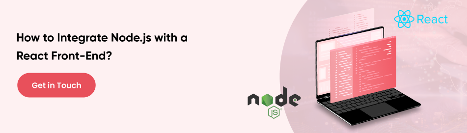 How to Integrate Node.js with a React Front-End?