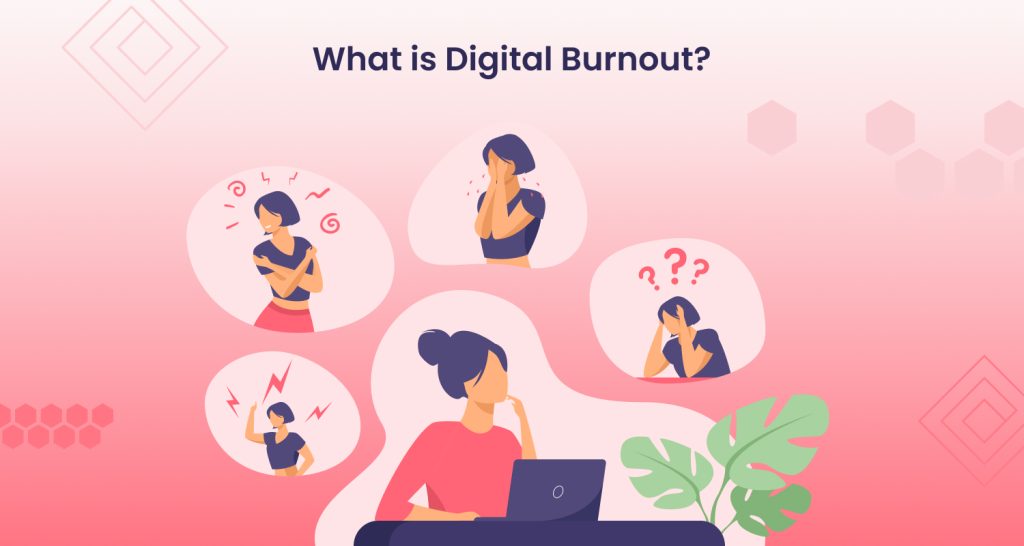 What is Digital Burnout?