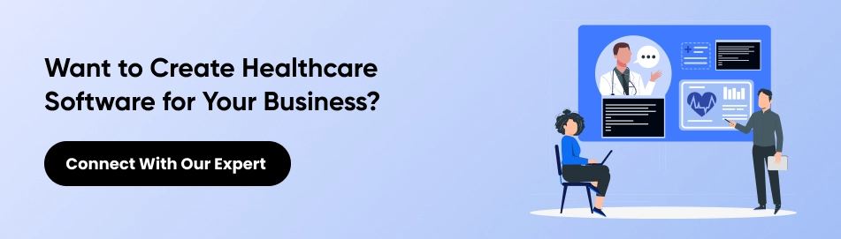 create healthcare software for your business