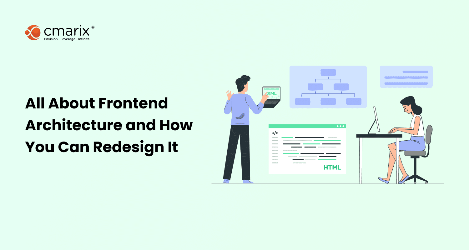 All about Frontend Architecture and How You Can Redesign It