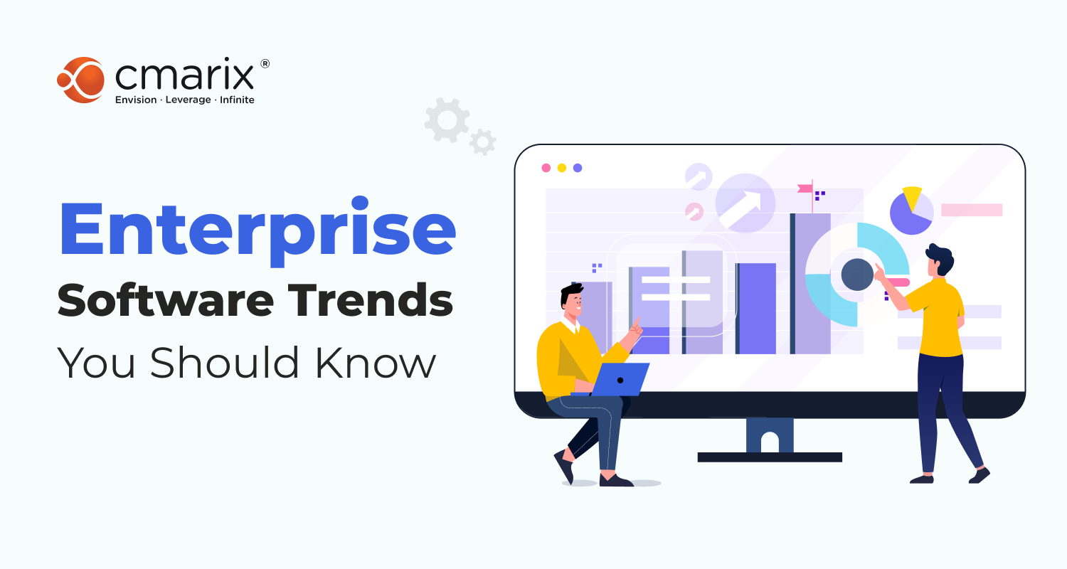 Most Popular 10 Enterprise Software Trends for 2024 to Follow