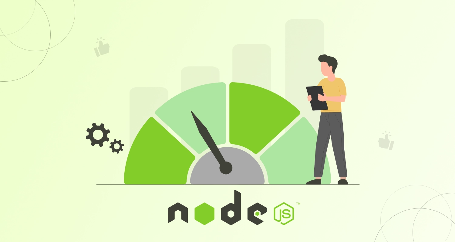 A Detailed Guide on Node.js Performance – Tips for Monitoring and Improvement