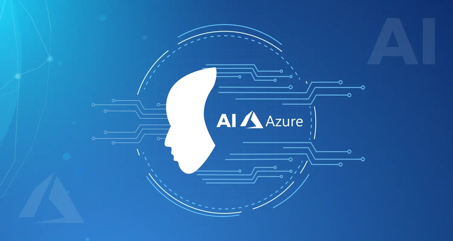 A Guide to Harness Azure AI Services For Your Business