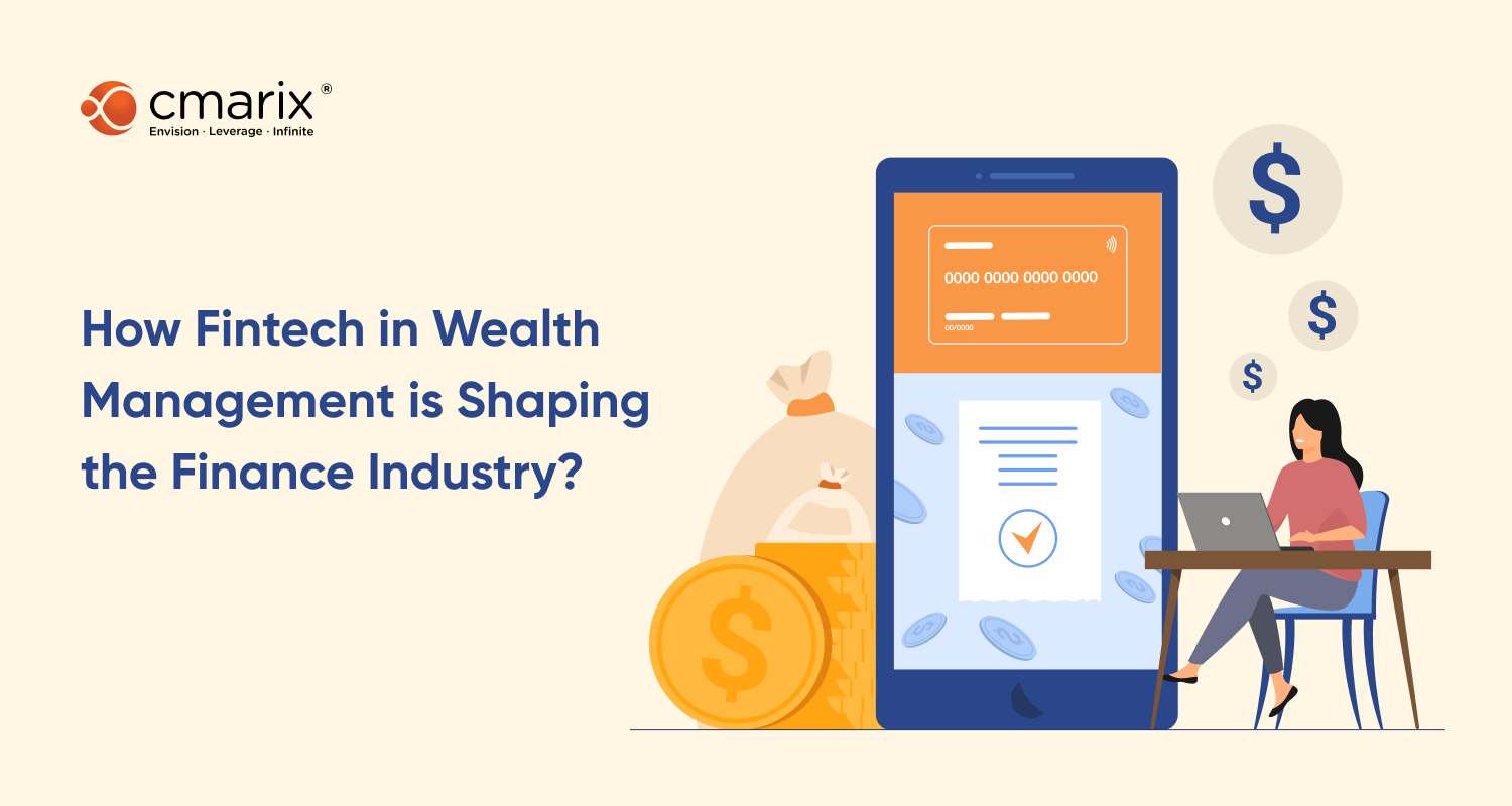 Fintech in Wealth Management- Shaping Finance Industry in 2024