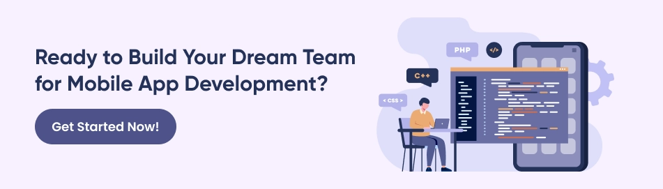 Ready to Build Your Dream Team for Mobile App Development