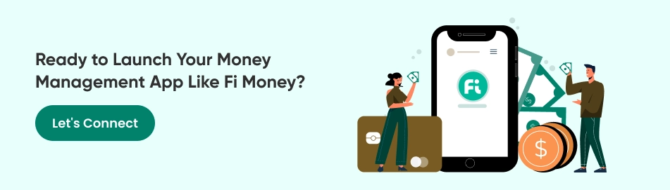 Ready to Launch Your Money Management App Like Fi Money