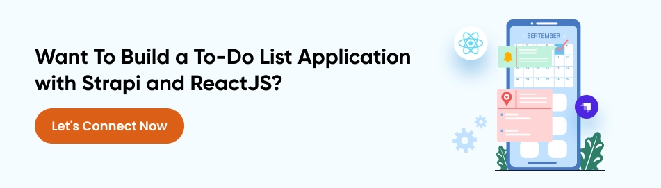 Want To Build a To-Do List Application with Strapi and ReactJS