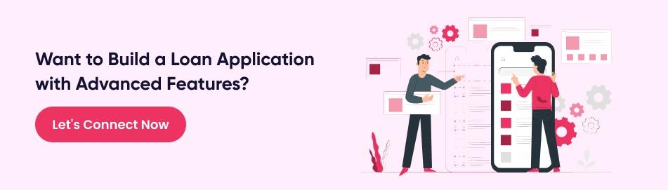 Want to Build a Loan Application with Advanced Features