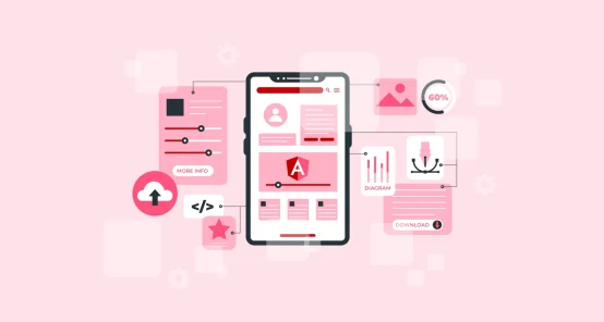 Angular for Mobile App Development - Why Choose Mobile App with Angular