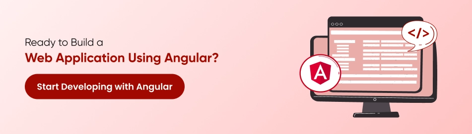 Ready to Build a Web Application Using Angular