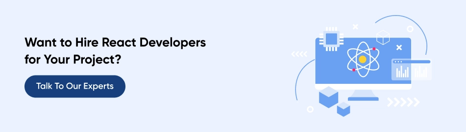 Want to Hire React Developers for Your Project