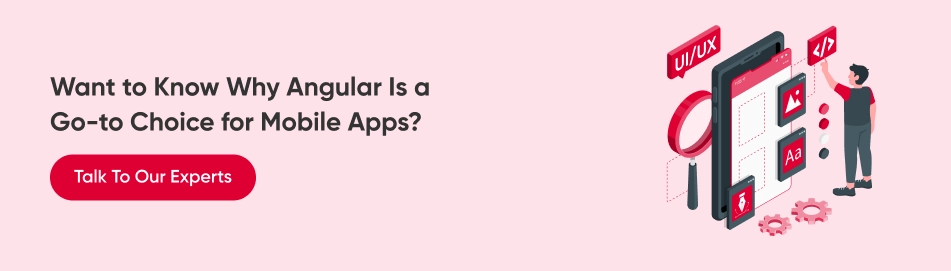 Why Angular Is a Go-to Choice for Mobile Apps