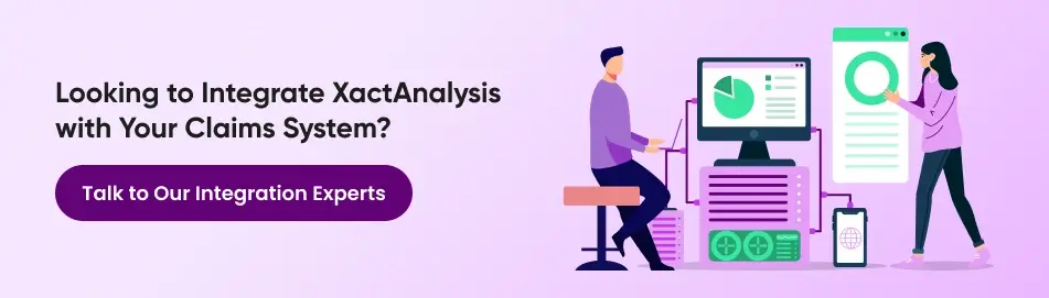 Integrate XactAnalysis with Your Claims System