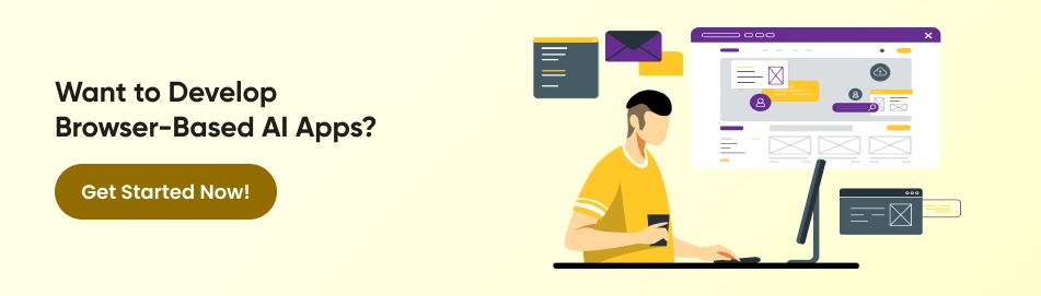 Develop browser based AI apps