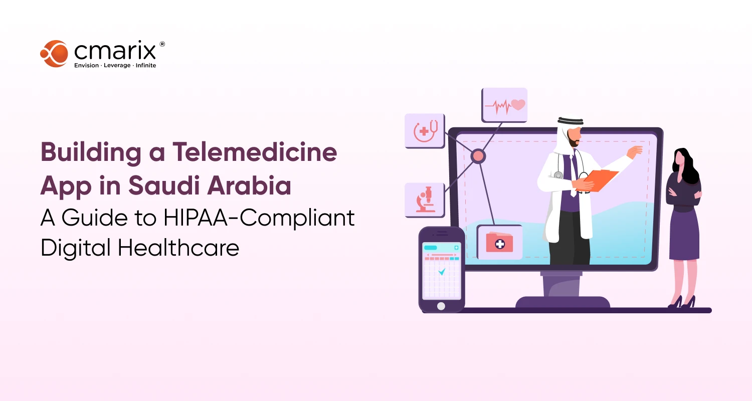 Building a Telemedicine App in Saudi Arabia for AI-Driven Patient Care