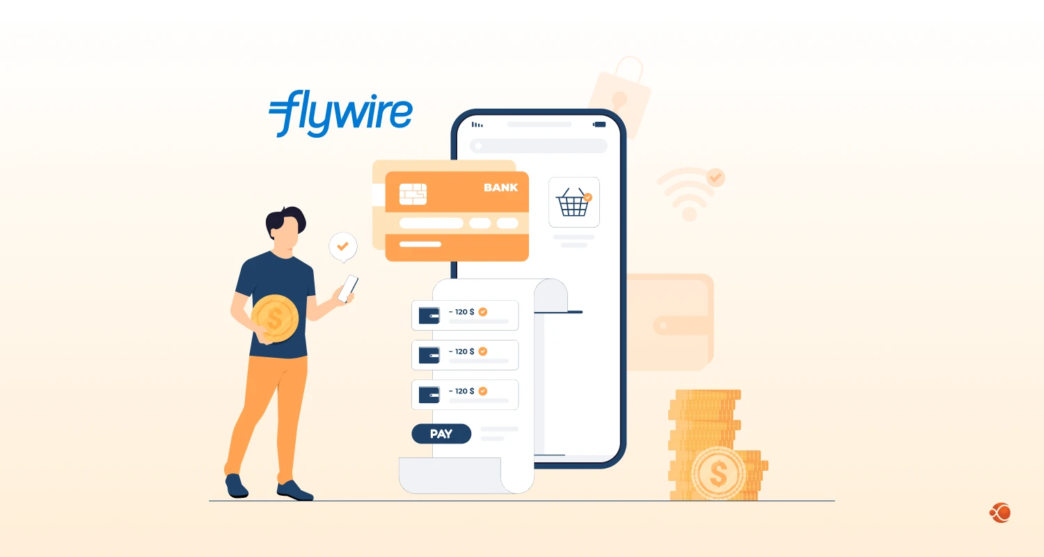 How to Integrate Flywire Payment Platform for Web and Mobile Applications