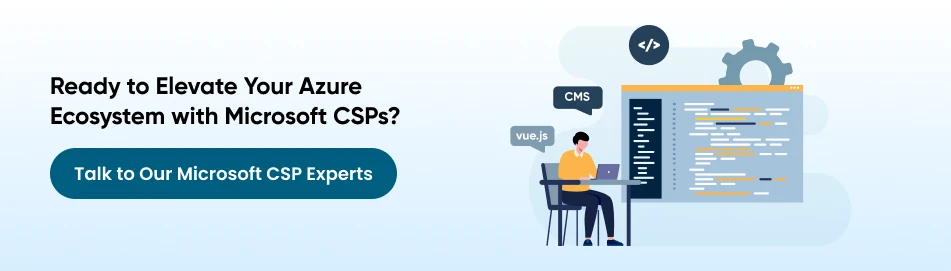 talk to our Microsoft CSP Experts