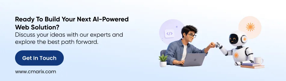 Ready To Build Your Next AI-Powered Web Solution